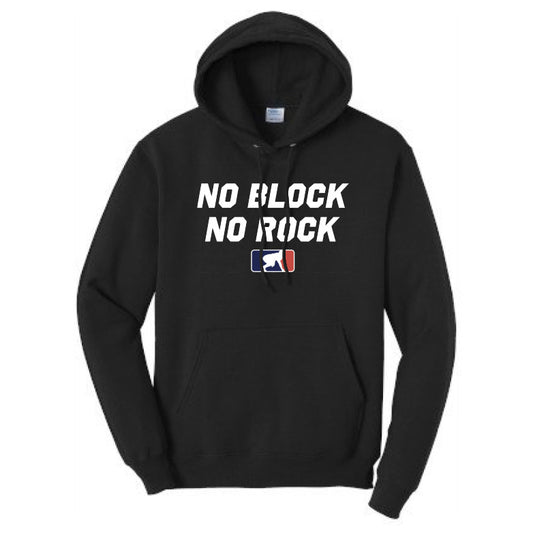 NO BLOCK NO ROCK - Hoodie