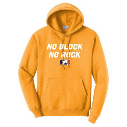 NO BLOCK NO ROCK - Hoodie