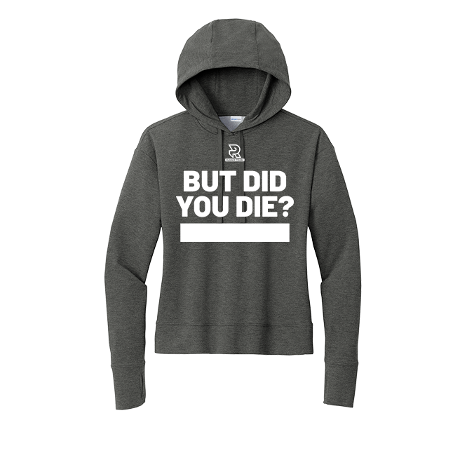 BUT DID YOU DIE? 13.1 (Black) - Womens Flex Fleece Pullover Hoodie