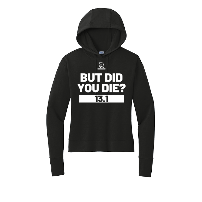 BUT DID YOU DIE? 13.1 (White) - Womens Flex Fleece Pullover Hoodie