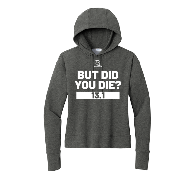 BUT DID YOU DIE? 13.1 (White) - Womens Flex Fleece Pullover Hoodie