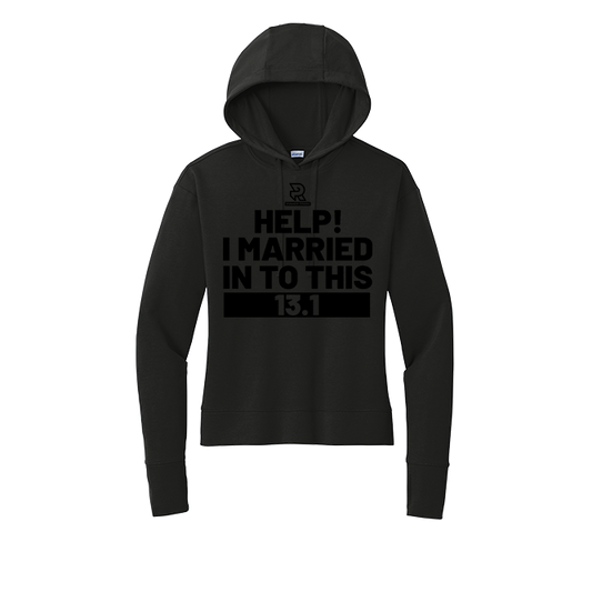 HELP! I MARRIED INTO THIS 13.1 (Black) - Womens Flex Fleece Pullover Hoodie