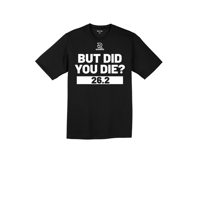 BUT DID YOU DIE? 26.2 (White) - RacerMesh Short Sleeve Tee