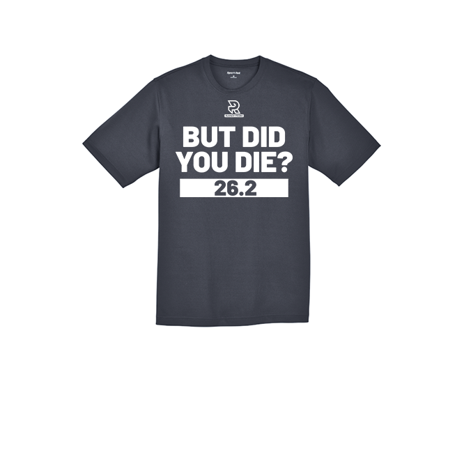 BUT DID YOU DIE? 26.2 (White) - RacerMesh Short Sleeve Tee