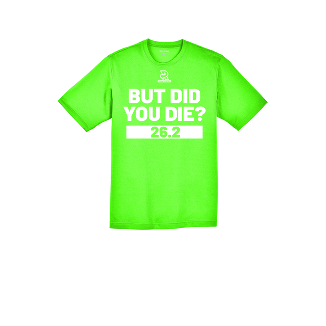 BUT DID YOU DIE? 26.2 (White) - RacerMesh Short Sleeve Tee
