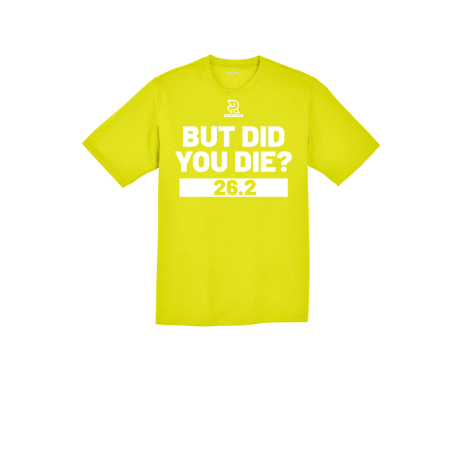 BUT DID YOU DIE? 26.2 (White) - RacerMesh Short Sleeve Tee
