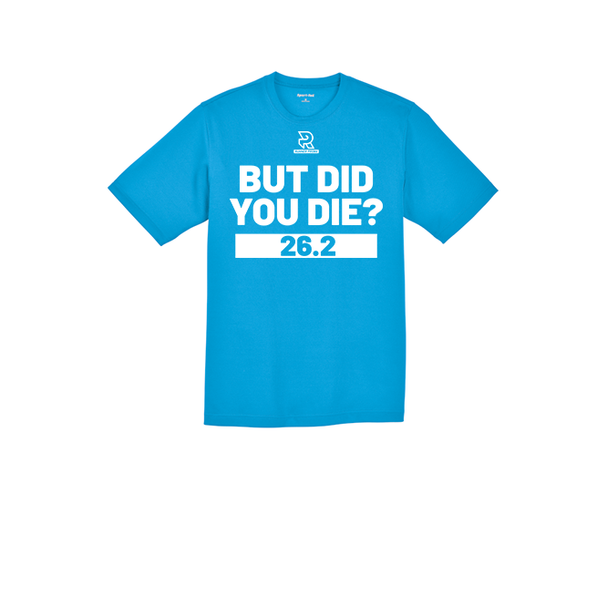 BUT DID YOU DIE? 26.2 (White) - RacerMesh Short Sleeve Tee