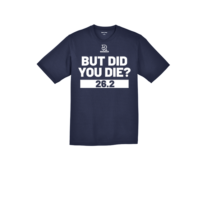BUT DID YOU DIE? 26.2 (White) - RacerMesh Short Sleeve Tee