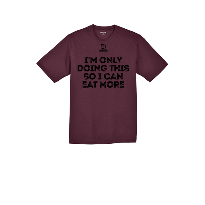 IM ONLY DOING THIS SO I CAN EAT MORE (Black) - RacerMesh Short Sleeve Tee