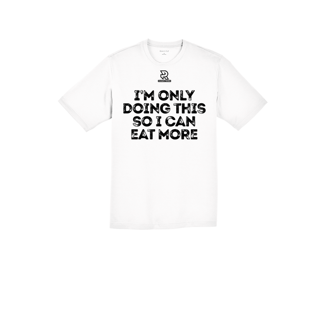 IM ONLY DOING THIS SO I CAN EAT MORE (Black) - RacerMesh Short Sleeve Tee