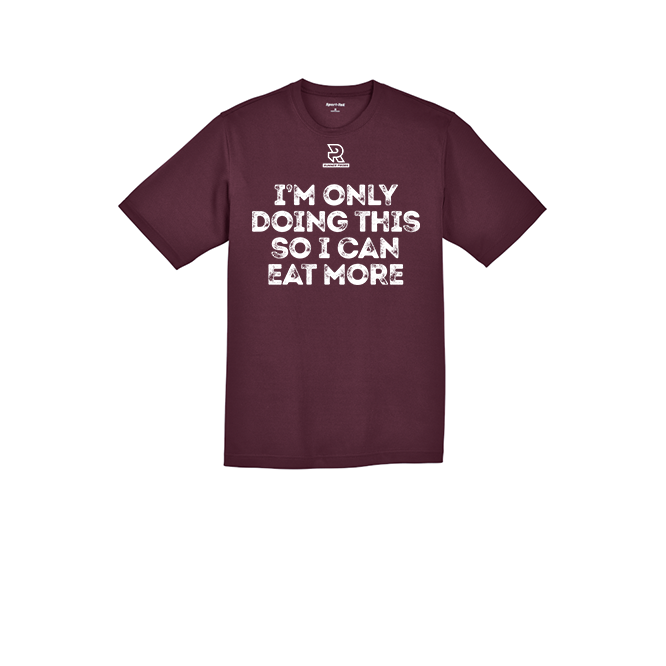 IM ONLY DOING THIS SO I CAN EAT MORE (White) - RacerMesh Short Sleeve Tee
