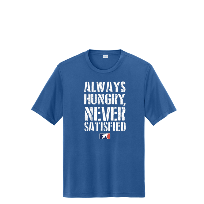 ALWAYS HUNGRY - Tall Performance Tee