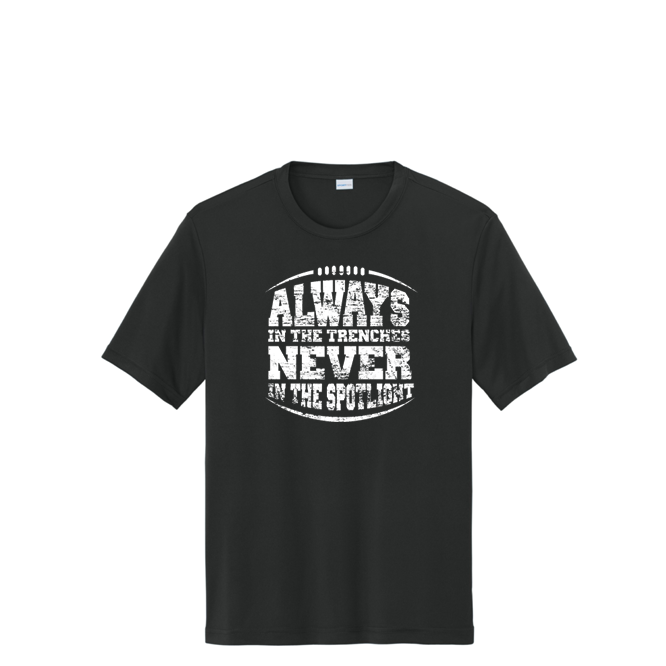 ALWAYS IN THE TRENCHES - Tall Performance Tee