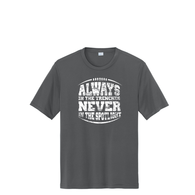 ALWAYS IN THE TRENCHES - Performance Tee