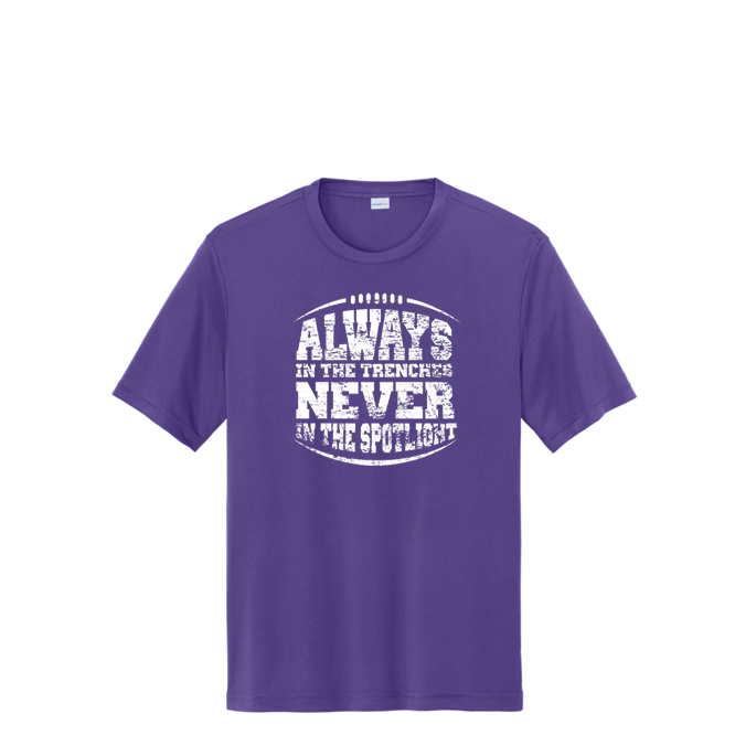 ALWAYS IN THE TRENCHES - Performance Tee