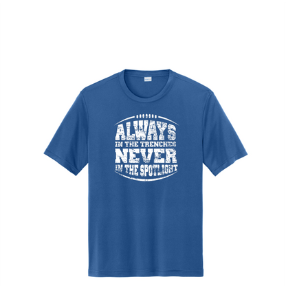 ALWAYS IN THE TRENCHES - Tall Performance Tee