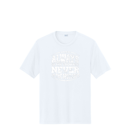 ALWAYS IN THE TRENCHES - Tall Performance Tee