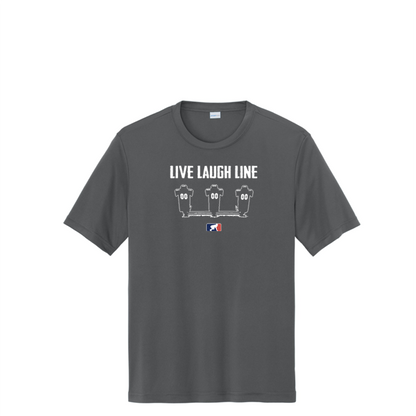 LIVE LAUGH LINE - Tall Performance Tee
