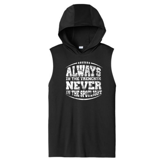 ALWAYS IN THE TRENCHES - Hooded Muscle Tee