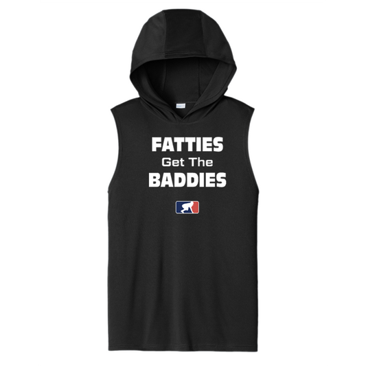 FATTIES GET THE BADDIES - Hooded Muscle Tee