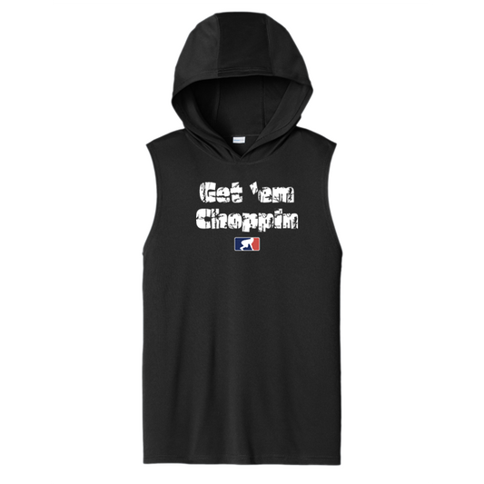 GET EM CHOPPIN - Hooded Muscle Tee