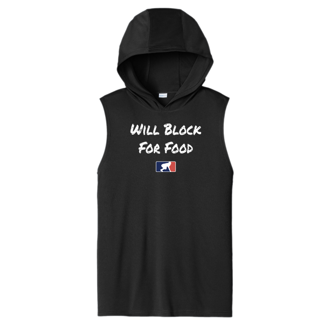 WILL BLOCK FOR FOOD - Hooded Muscle Tee