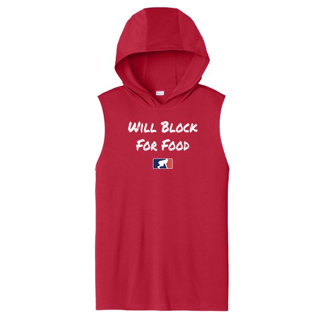 WILL BLOCK FOR FOOD - Hooded Muscle Tee