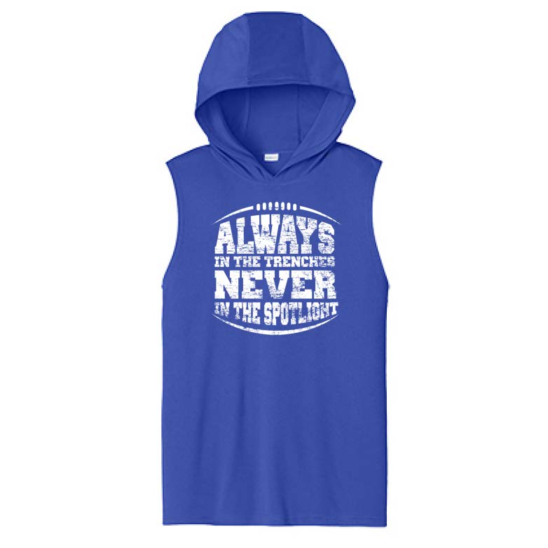 ALWAYS IN THE TRENCHES - Hooded Muscle Tee