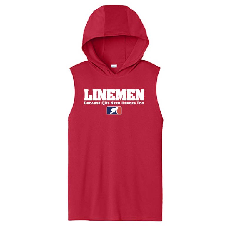 LINEMEN: QBS NEED HEROES TOO - Hooded Muscle Tee