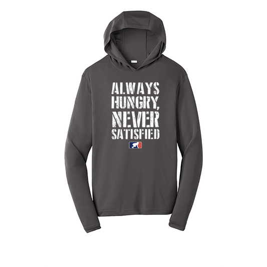ALWAYS HUNGRY - Hooded Long Sleeve Performance Tee