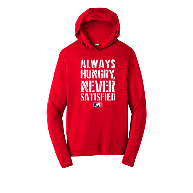 ALWAYS HUNGRY - Hooded Long Sleeve Performance Tee