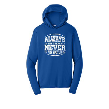 ALWAYS IN THE TRENCHES - Hooded Long Sleeve Performance Tee