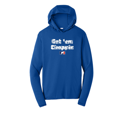 GET EM CHOPPIN - Hooded Long Sleeve Performance Tee