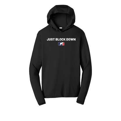 JUST BLOCK DOWN - Hooded Long Sleeve Performance Tee