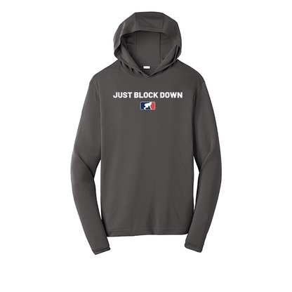 JUST BLOCK DOWN - Hooded Long Sleeve Performance Tee