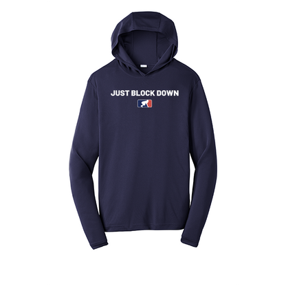 JUST BLOCK DOWN - Hooded Long Sleeve Performance Tee