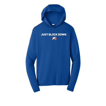 JUST BLOCK DOWN - Hooded Long Sleeve Performance Tee