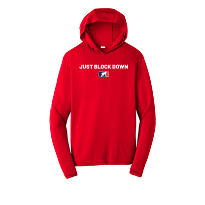 JUST BLOCK DOWN - Hooded Long Sleeve Performance Tee