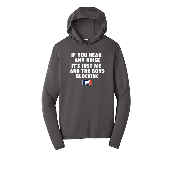 ITS JUST ME AND THE BOYS - Hooded Long Sleeve Performance Tee