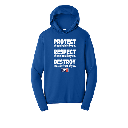 PROTECT RESPECT DESTROY - Hooded Long Sleeve Performance Tee
