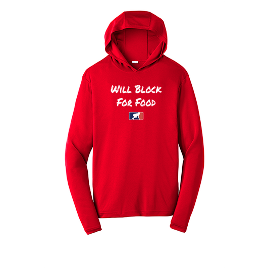 WILL BLOCK FOR FOOD - Hooded Long Sleeve Performance Tee