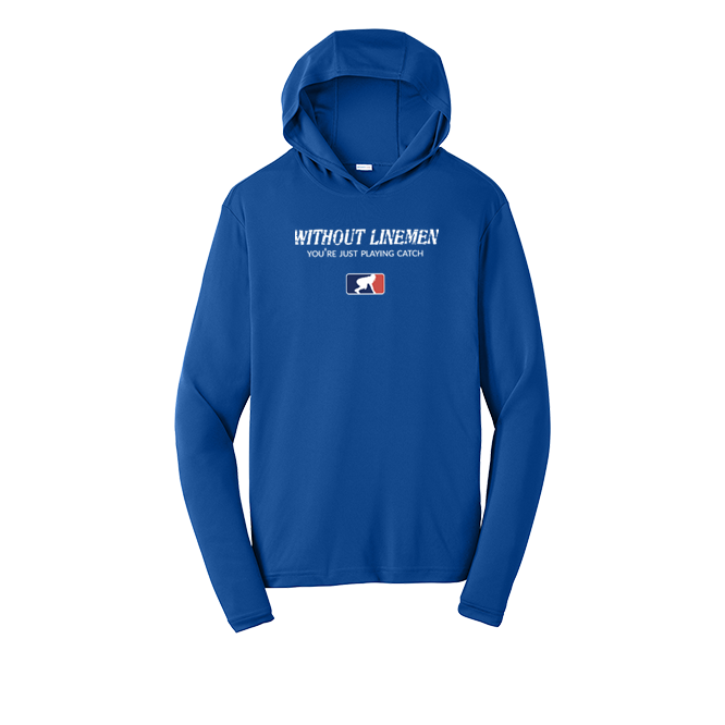 WITHOUT LINEMEN - Hooded Long Sleeve Performance Tee