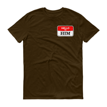 I'm Him Graphic Tee (A)