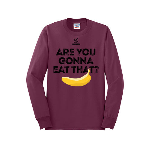 ARE YOU GONNA EAT THAT? (Black) - Long Sleeve 50/50 Tee