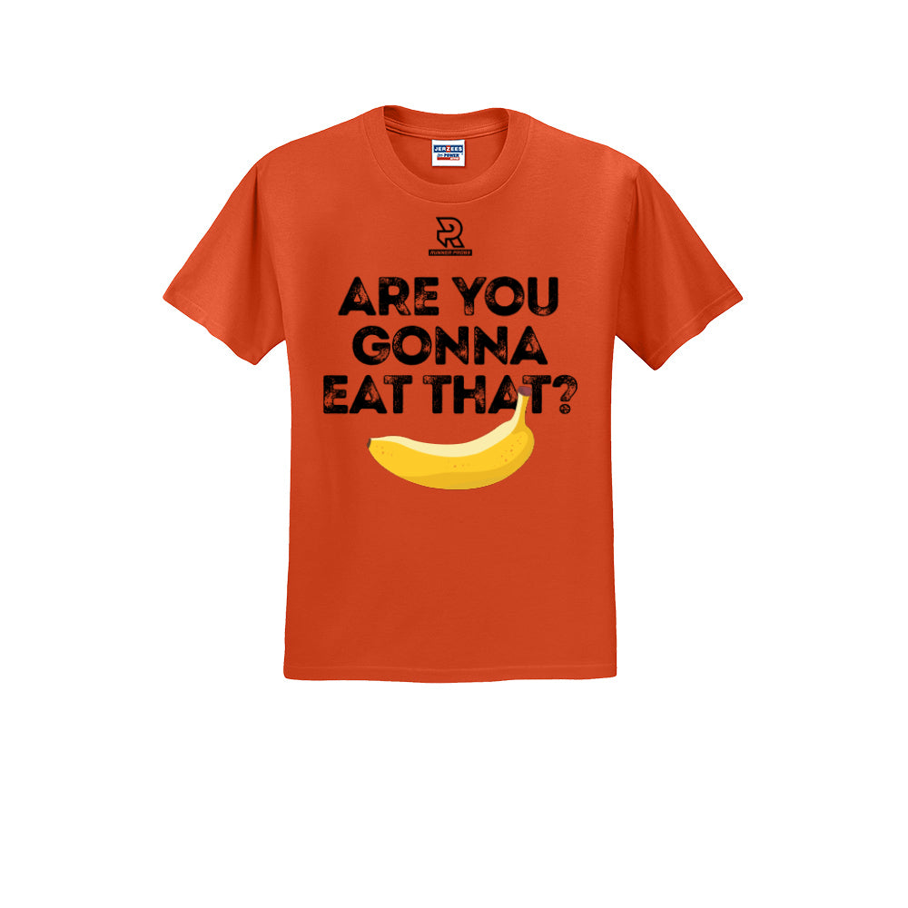 ARE YOU GONNA EAT THAT? (Black) - Short Sleeve 50/50 Tee