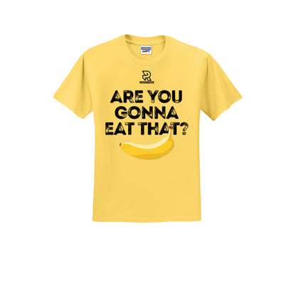 ARE YOU GONNA EAT THAT? (Black) - Short Sleeve 50/50 Tee