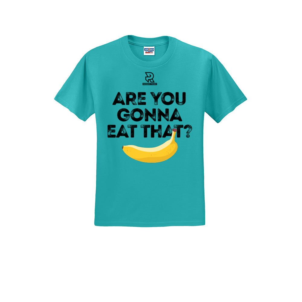 ARE YOU GONNA EAT THAT? (Black) - Short Sleeve 50/50 Tee