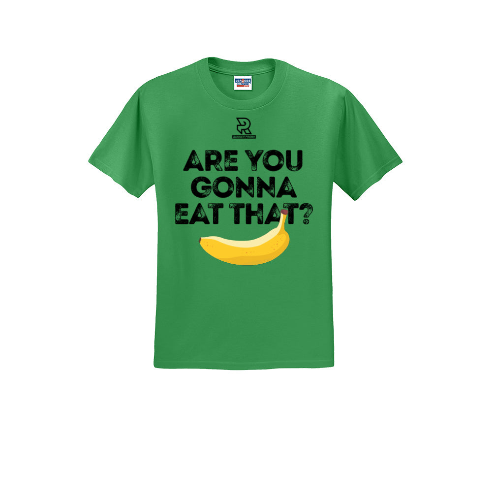 ARE YOU GONNA EAT THAT? (Black) - Short Sleeve 50/50 Tee