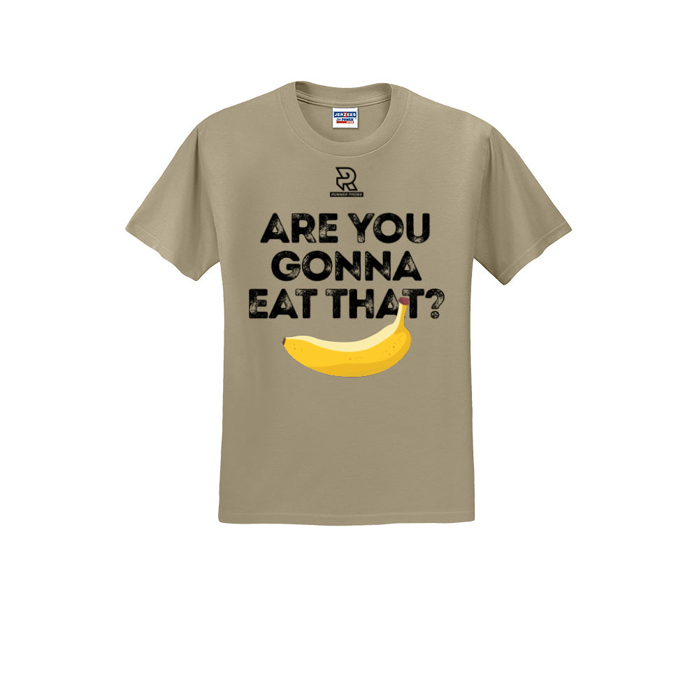 ARE YOU GONNA EAT THAT? (Black) - Short Sleeve 50/50 Tee