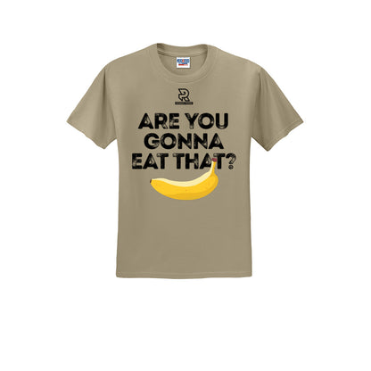 ARE YOU GONNA EAT THAT? (Black) - Short Sleeve 50/50 Tee